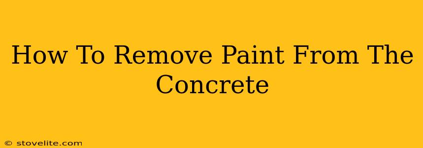 How To Remove Paint From The Concrete