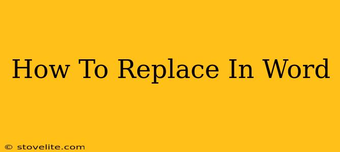 How To Replace In Word