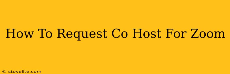 How To Request Co Host For Zoom