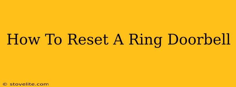 How To Reset A Ring Doorbell