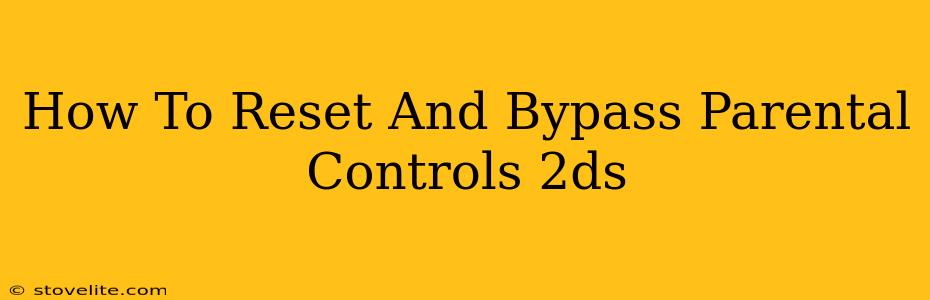 How To Reset And Bypass Parental Controls 2ds