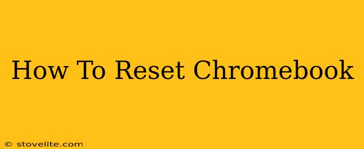 How To Reset Chromebook