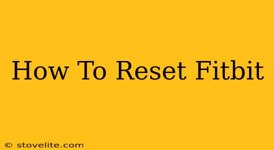 How To Reset Fitbit