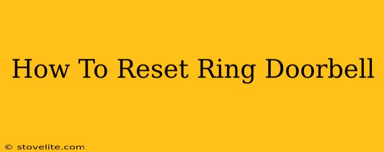 How To Reset Ring Doorbell