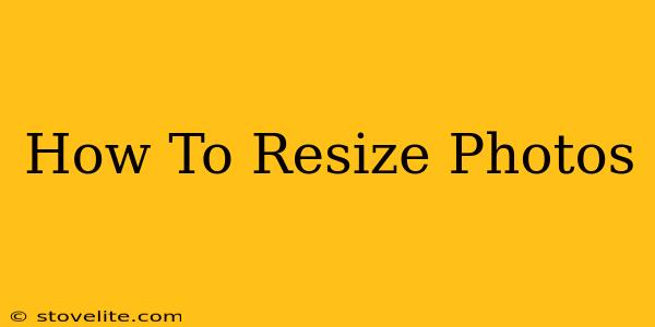 How To Resize Photos