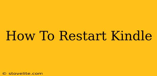 How To Restart Kindle