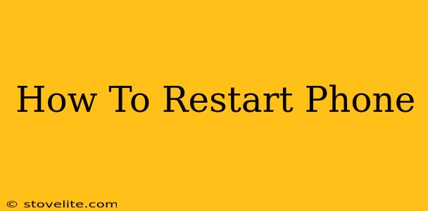 How To Restart Phone