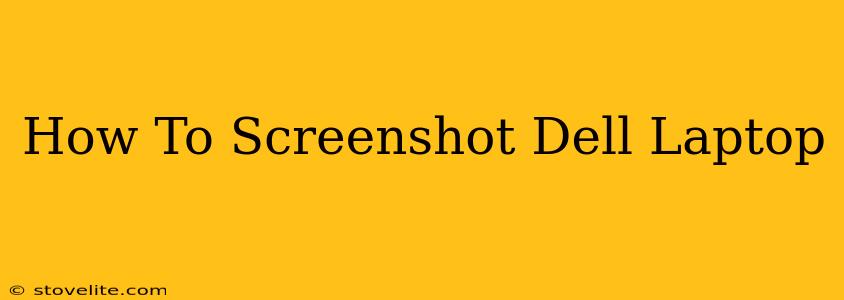 How To Screenshot Dell Laptop