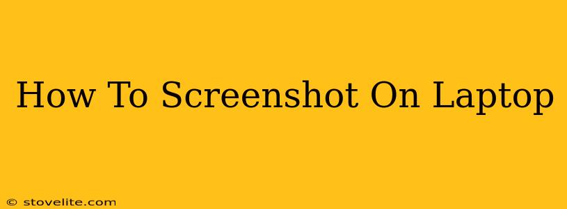 How To Screenshot On Laptop