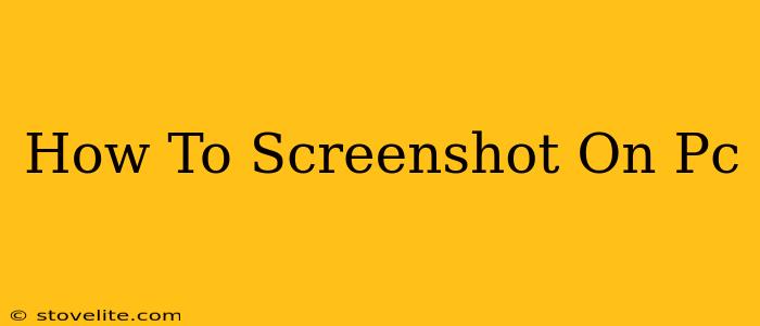 How To Screenshot On Pc