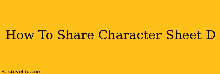 How To Share Character Sheet D