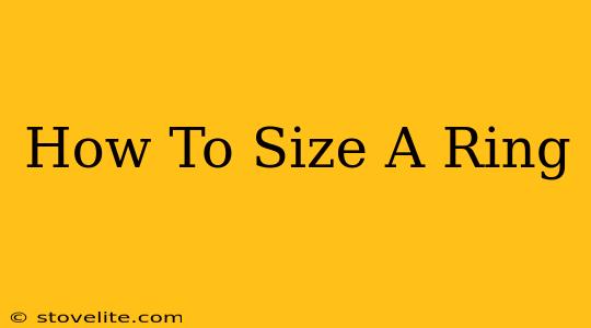 How To Size A Ring