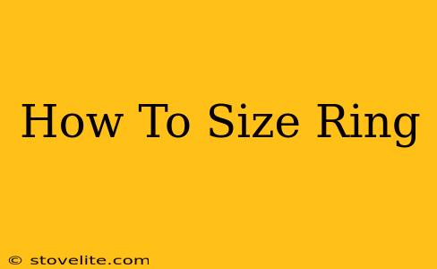 How To Size Ring