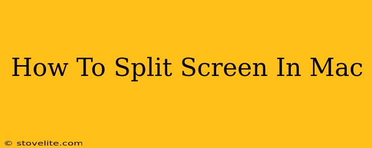 How To Split Screen In Mac