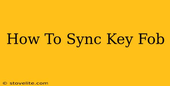 How To Sync Key Fob