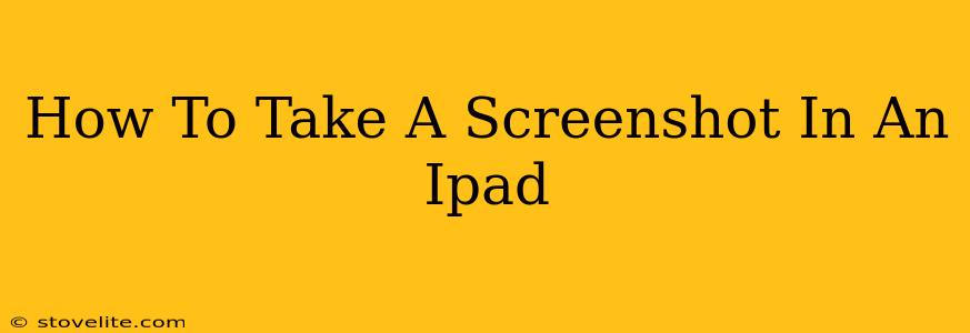 How To Take A Screenshot In An Ipad