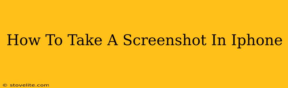 How To Take A Screenshot In Iphone