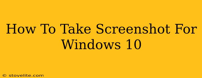 How To Take Screenshot For Windows 10