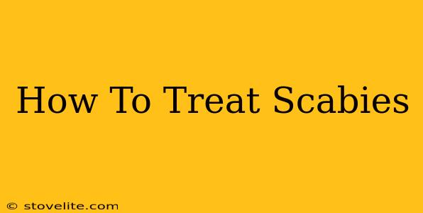 How To Treat Scabies