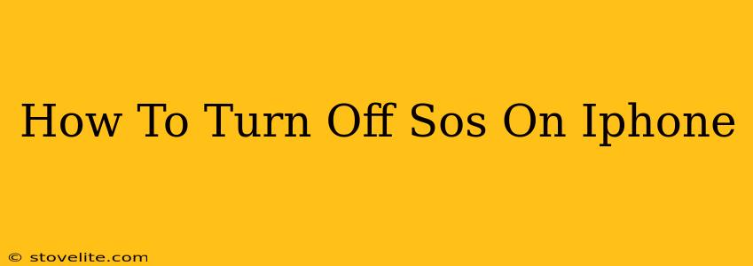 How To Turn Off Sos On Iphone