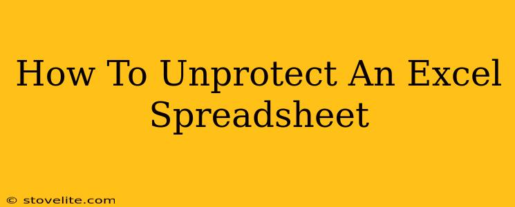 How To Unprotect An Excel Spreadsheet