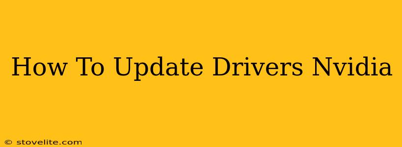 How To Update Drivers Nvidia