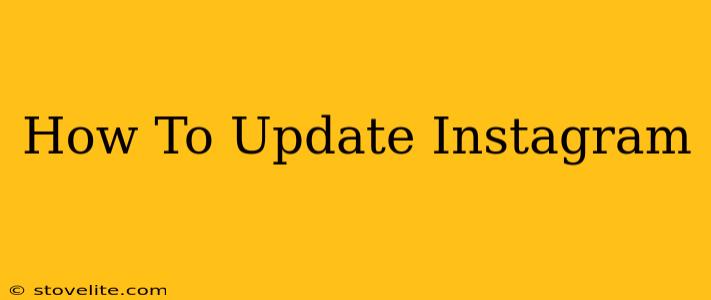 How To Update Instagram