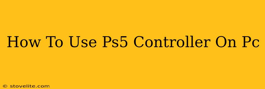 How To Use Ps5 Controller On Pc