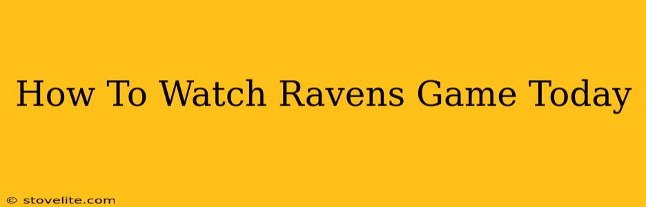 How To Watch Ravens Game Today