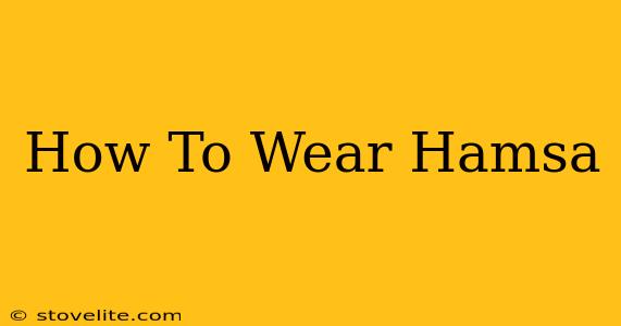 How To Wear Hamsa