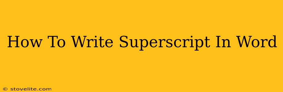 How To Write Superscript In Word