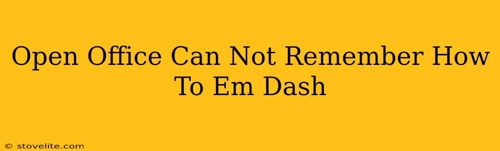 Open Office Can Not Remember How To Em Dash