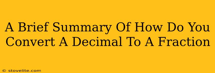 A Brief Summary Of How Do You Convert A Decimal To A Fraction