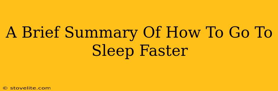 A Brief Summary Of How To Go To Sleep Faster