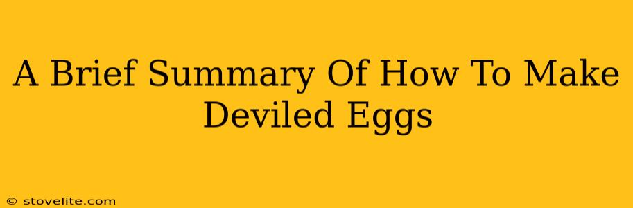 A Brief Summary Of How To Make Deviled Eggs