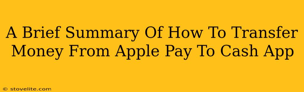 A Brief Summary Of How To Transfer Money From Apple Pay To Cash App