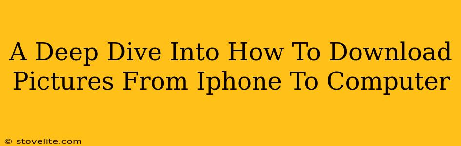 A Deep Dive Into How To Download Pictures From Iphone To Computer
