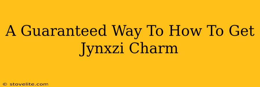 A Guaranteed Way To How To Get Jynxzi Charm