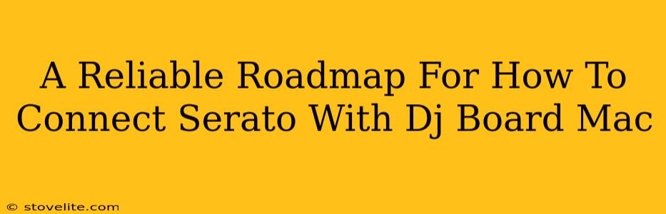 A Reliable Roadmap For How To Connect Serato With Dj Board Mac