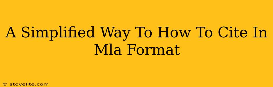 A Simplified Way To How To Cite In Mla Format