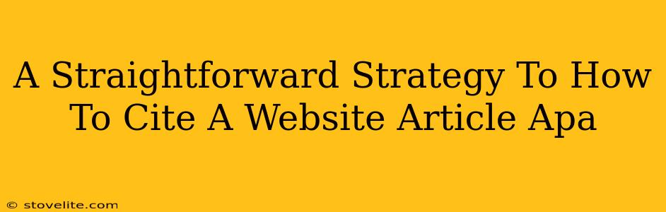 A Straightforward Strategy To How To Cite A Website Article Apa