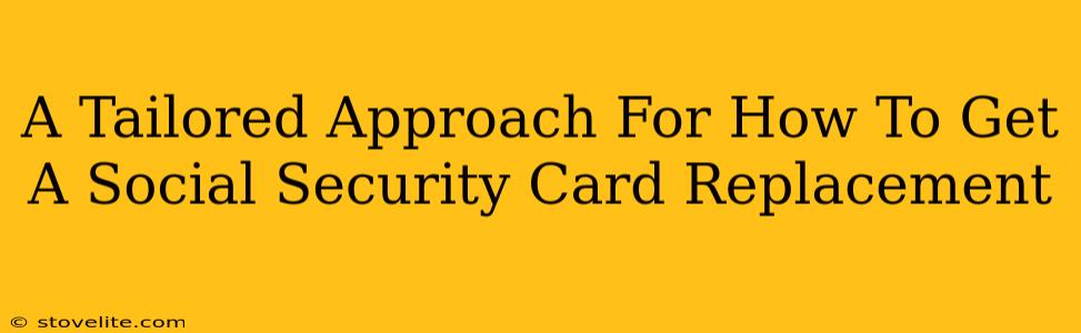 A Tailored Approach For How To Get A Social Security Card Replacement