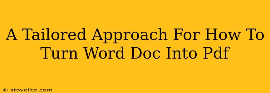 A Tailored Approach For How To Turn Word Doc Into Pdf