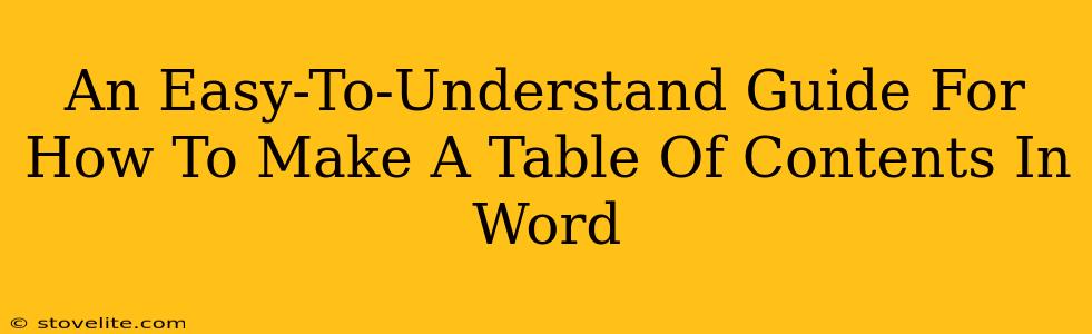 An Easy-To-Understand Guide For How To Make A Table Of Contents In Word