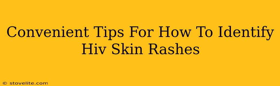 Convenient Tips For How To Identify Hiv Skin Rashes