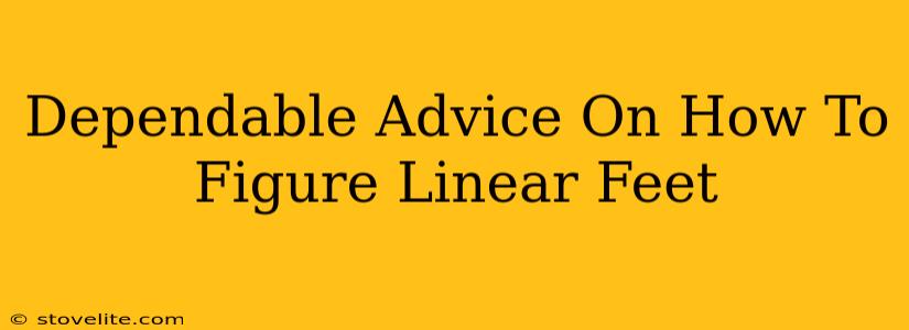 Dependable Advice On How To Figure Linear Feet