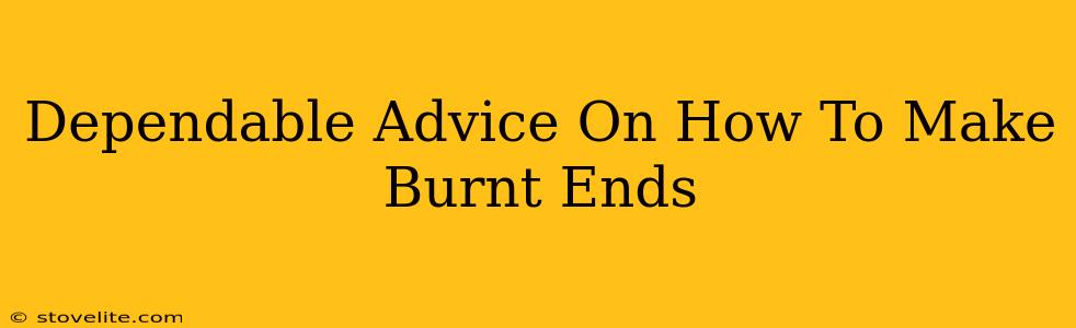 Dependable Advice On How To Make Burnt Ends