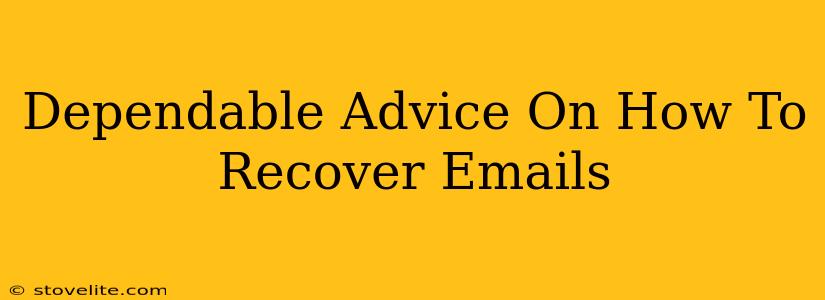 Dependable Advice On How To Recover Emails