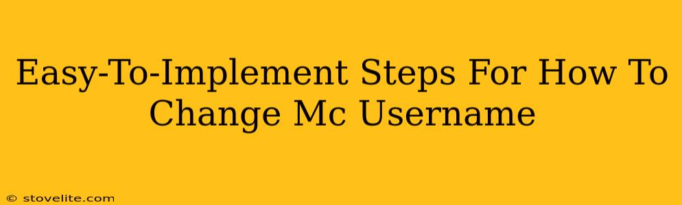 Easy-To-Implement Steps For How To Change Mc Username