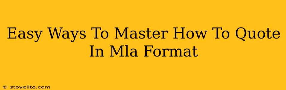Easy Ways To Master How To Quote In Mla Format